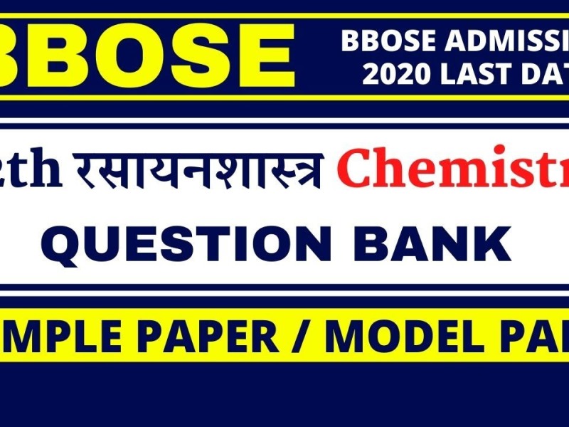 BBOSE Model Question Paper 2020 12th Chemistry